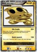 Gold shy guy