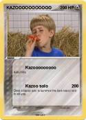 KAZOOOOOOOOOOO