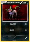 LET ME EVOLVE!!