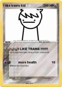 I like trains