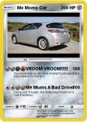 Me Moms Car