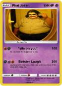 Phat Joker