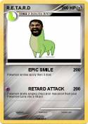 R.E.T.A.R.D