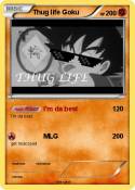 Thug life Goku