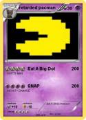 retarded pacman