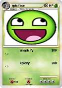 epic face