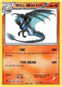 TROLL MEGA EVO
