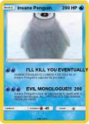 Insane Penguin