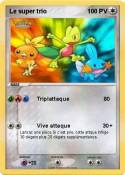 Le super trio