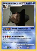 Water destroyer