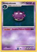 Gloom-shroom
