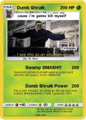 Dumb Shrulk