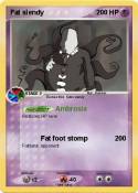 Fat slendy