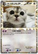 so cute you
