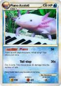 Piano Axolotl