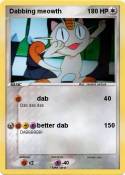 Dabbing meowth