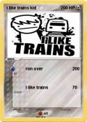 i like trains