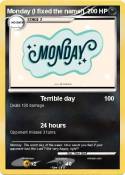 Monday (I fixed