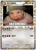 INCOMING