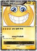 i think i qwit