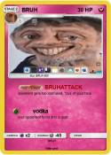 BRUH