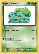 super bulbasaur