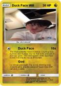 Duck Face Will
