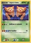 Duocats espece