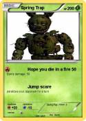 Spring Trap
