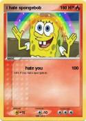 i hate spongebo