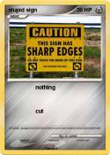 stupid sign
