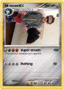 Mr.smashEX