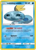 sobbling sobble