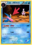 I see a Mewtwo!