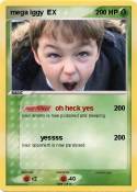 mega iggy EX
