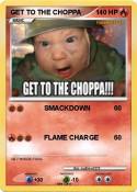 GET TO THE CHOP
