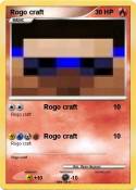 Rogo craft