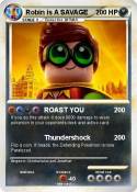 Robin is A SAVA