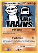 I like trains