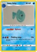 Baby fishy