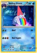 Barfing Gnome
