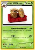 the POTATO men