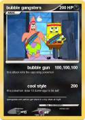 bubble gangster