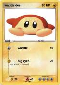 waddle dee