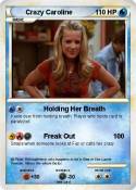 Crazy Caroline