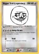 Bigger Troll