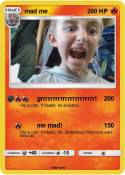 mad me