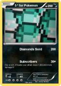 5 * for Pokemon