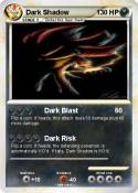 Dark Shadow