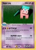 Super pig
